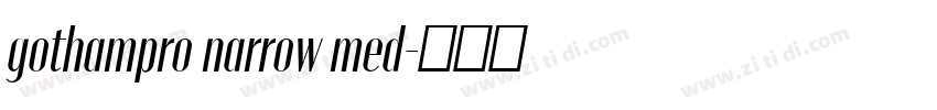 gothampro narrow med字体转换